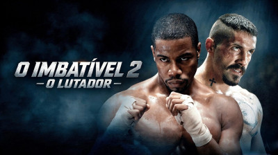 O Imbatível 2 - O Lutador (2006) Ação, Crime, Thriller, Drama