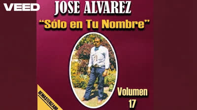 by Jose Alvarez  __NO TEMERE__ Album..CristoNOmbreSUblime__Volumen 17__P.C.AA Producciones__ Video - Sep 27, 2026