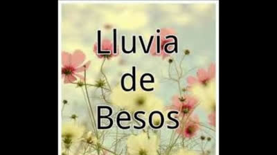 LLUVIA DE BESOS  (CANCION)