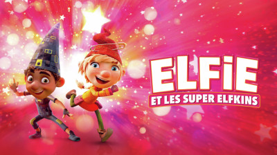 Elfie et les Super Elfkins 2026 VF