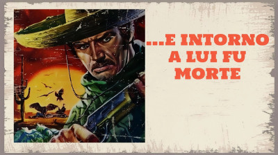 ...E intorno a lui fu morte