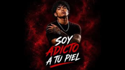 SOY ADICTO A TU PIEL  (CANCION)