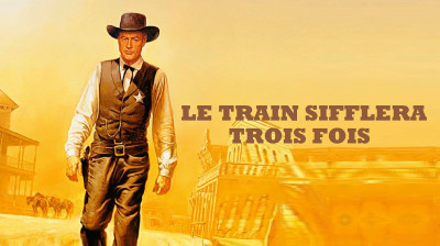Le Train sifflera trois fois 1952 VF